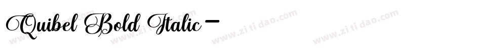 Quibel Bold Italic字体转换